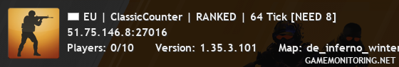 EU | ClassicCounter | RANKED | 64 Tick [NEED 8]