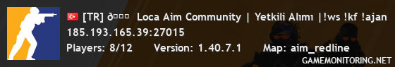 [TR] 👑  Loca Aim Community | Yetkili Alımı |!ws !kf !ajan