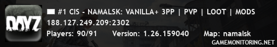 #1 CIS - NAMALSK: VANILLA+ 3PP | PVP | LOOT | MODS