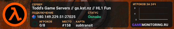 Todd's Game Servers // gs.kst.nz // HL1 Fun