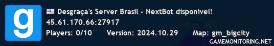 Desgraça's Server Brasil - NextBot disponível!