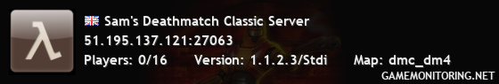 Sam's Deathmatch Classic Server