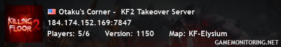 Otaku's Corner -  KF2 Takeover Server