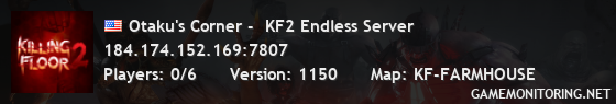 Otaku's Corner -  KF2 Endless Server