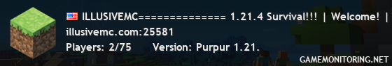 ILLUSIVEMC============== 1.21.4 Survival!!! | Welcome! | Unique-Experience!! !==============