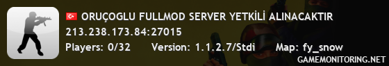 ORUÇOGLU FULLMOD SERVER YETKİLİ ALINACAKTIR