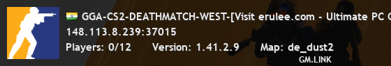 GGA-CS2-DEATHMATCH-WEST-[Visit erulee.com - Ultimate PC Gaming