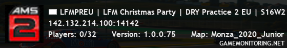 LFMPREU | LFM Christmas Party | DRY Practice 2 EU | S16W2 | low