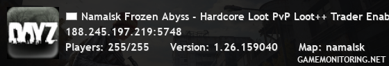 Namalsk Frozen Abyss - Hardcore Loot PvP Loot++ Trader Enabled