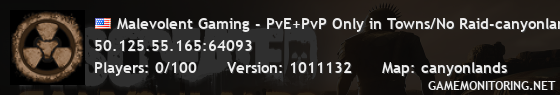 Malevolent Gaming - PvE+PvP Only in Towns/No Raid-canyonlands