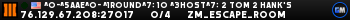 ^0-^5AAE^0- ^1Round^7: 10 ^3Host^7: 2 Tom 2 Hank's