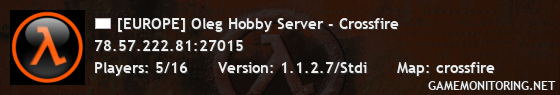 [EUROPE] Oleg Hobby Server - Crossfire