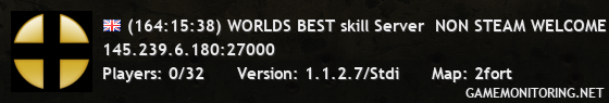 (162:42:26) WORLDS BEST skill Server  NON STEAM WELCOME