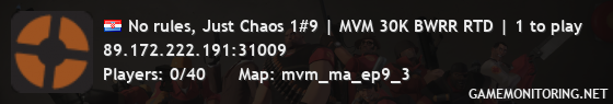 No rules, Just Chaos 1#9 | MVM 30K BWRR RTD | 1 to play