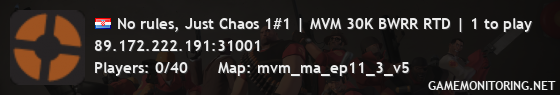 No rules, Just Chaos 1#1 | MVM 30K BWRR RTD | 1 to play