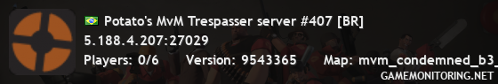 Potato's MvM Trespasser server #407 [BR]