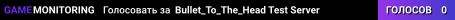 Bullet_To_The_Head Test Server