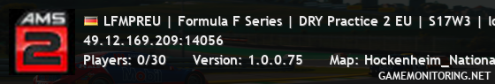 LFMPREU | Formula F Series | DRY Practice 2 EU | S17W3 | lowfue