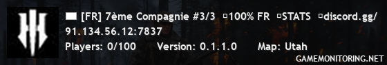 [FR] 7ème Compagnie #3/3  》100% FR  》STATS  》discord.gg/