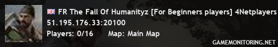 FR The Fall Of Humanityz [For Beginners players] 4Netplayers