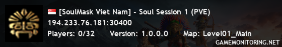 [SoulMask Viet Nam] - Soul Session 1 (PVE)