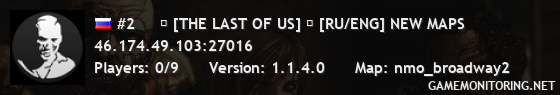 #2     ☣ [THE LAST OF US] ☣ [RU/ENG] NEW MAPS