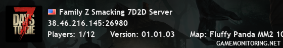 Family Z Smacking 7D2D Server