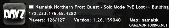 Namalsk Northern Frost Quest - Solo Mode PvE Loot++ Building #3