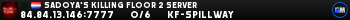 Sadoya's Killing Floor 2 Server