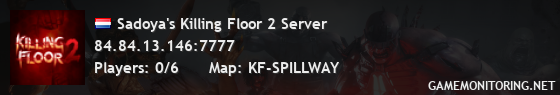 Sadoya's Killing Floor 2 Server