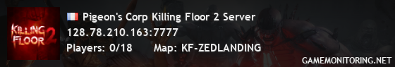 Pigeon's Corp Killing Floor 2 Server