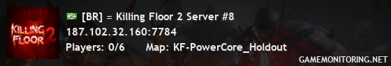 [BR] = Killing Floor 2 Server #8