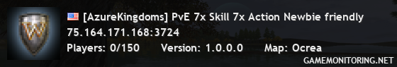 [AzureKingdoms] PvE 7x Skill 7x Action Newbie friendly