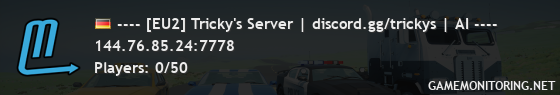 ---- [EU2] Tricky's Server | discord.gg/trickys | AI ----