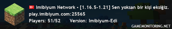 Imibiyum Network ▪ [1.16.5-1.21] Sen yoksan bir kişi eksiğiz.