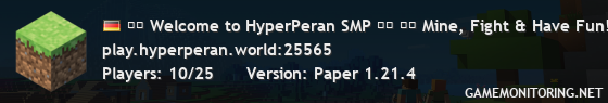 ➤➤ Welcome to HyperPeran SMP ➤➤ ➤➤ Mine, Fight & Have Fun! ➤➤