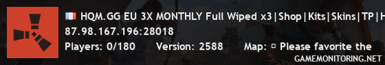 HQM.GG EU 3X MONTHLY Full Wiped x3|Shop|Kits|Skins|TP|Home|Loot HQM.GG EU 3X MONTHLY Full Wiped x3|Shop|Kits|Skins|TP|Home|Loot