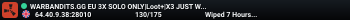 WARBANDITS.GG EU 3X SOLO ONLY|Loot+|X3 JUST WIPED