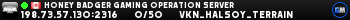 Honey Badger Gaming Operation Server Honey Badger Gaming Operation Server