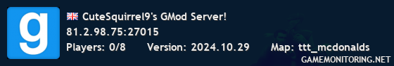 CuteSquirrel9's GMod Server!