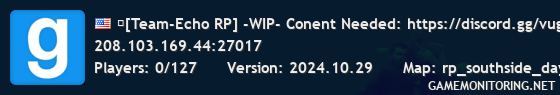 ⯈[Team-Echo RP] -WIP- Conent Needed: https://discord.gg/vugWp