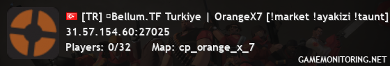 [TR] ★Bellum.TF Turkiye | OrangeX7 [!market !ayakizi !taunt]