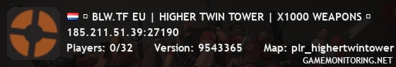 █ BLW.TF EU | HIGHER TWIN TOWER | X1000 WEAPONS █