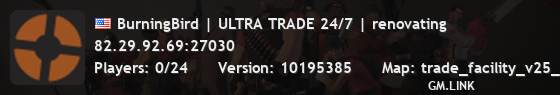 BurningBird | ULTRA TRADE 24/7 | renovating