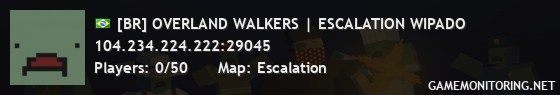 [BR] OVERLAND WALKERS | ESCALATION WIPADO