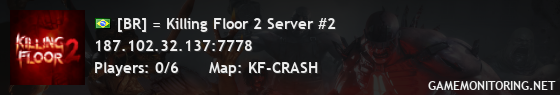 [BR] = Killing Floor 2 Server #2