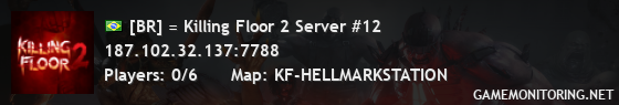 [BR] = Killing Floor 2 Server #12