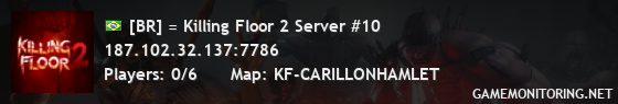 [BR] = Killing Floor 2 Server #10