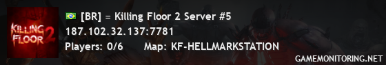 [BR] = Killing Floor 2 Server #5