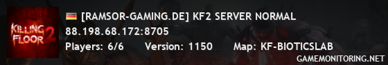 [RAMSOR-GAMING.DE] KF2 SERVER NORMAL